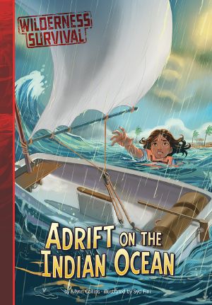 [Adrift on the Indian Ocean 01] • Adrift on the Indian Ocean, Wilderness Survival, Wilderness Survival: Adrift on the Indian Ocean